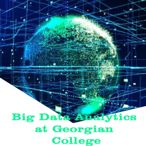 Big Data Analytics at Georgian College